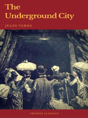cover image of The Underground City (Cronos Classics)